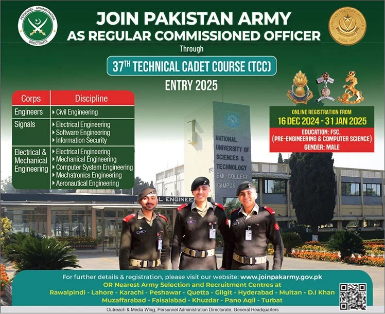 JOIN PAKISTAN ARMY AS REGULAR COMMISSIONED OFFICER THROUGH 37TH TECHNICAL CADET COURSE (TCC) ENTRY 2025